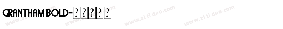 Grantham Bold字体转换